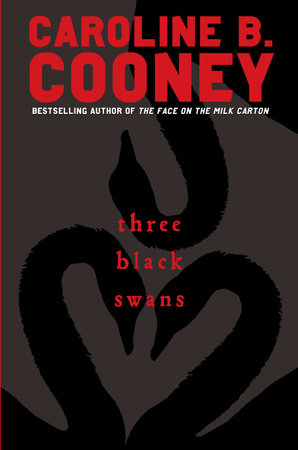 Three Black Swans by Caroline B. Cooney