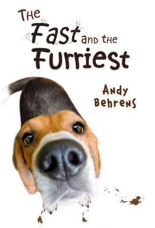 The Fast and the Furriest by Andy Behrens