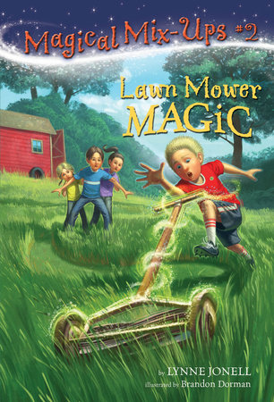 Lawn Mower Magic by Lynne Jonell