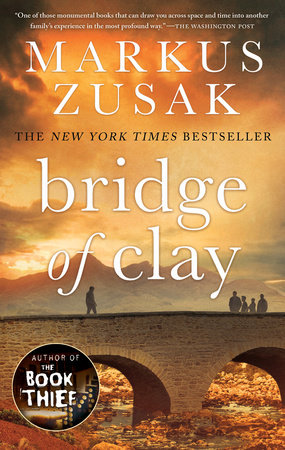 Bridge of Clay by Markus Zusak