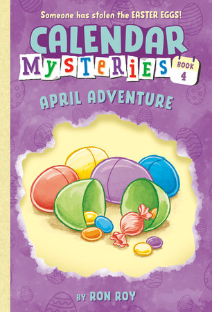 Calendar Mysteries #4: April Adventure by Ron Roy