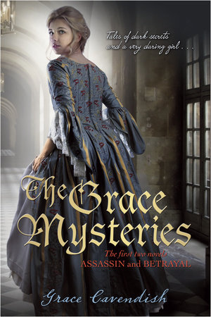 The Grace Mysteries: Assassin & Betrayal by Lady Grace Cavendish