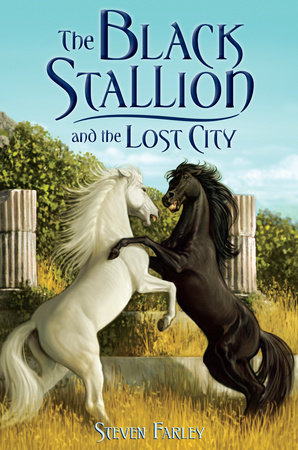 The Black Stallion and the Lost City by Steve Farley