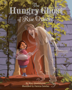 The Hungry Ghost of Rue Orleans