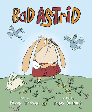 Bad Astrid by Eileen Brennan