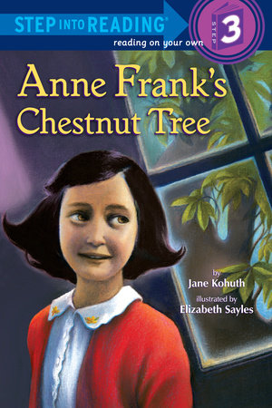 Anne Frank's Chestnut Tree by Jane Kohuth