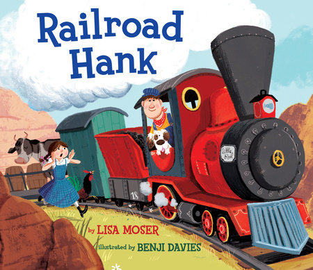 Railroad Hank by Lisa Moser