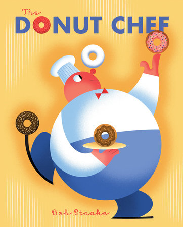 The Donut Chef by Bob Staake