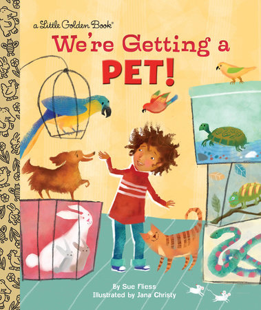 We're Getting a Pet! by Sue Fliess