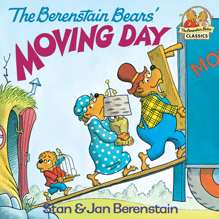 The Berenstain Bears' Moving Day by Stan Berenstain and Jan Berenstain