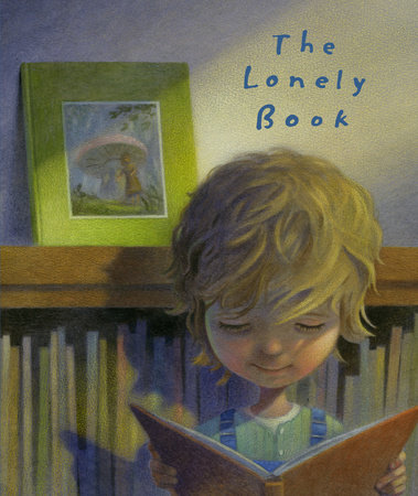 The Lonely Book by Kate Bernheimer