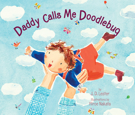 Daddy Calls Me Doodlebug by J.D. Lester