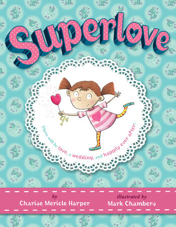 Superlove by Charise Mericle Harper