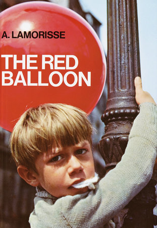 The Red Balloon by Albert Lamorisse