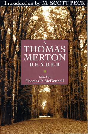 A Thomas Merton Reader by Thomas Merton