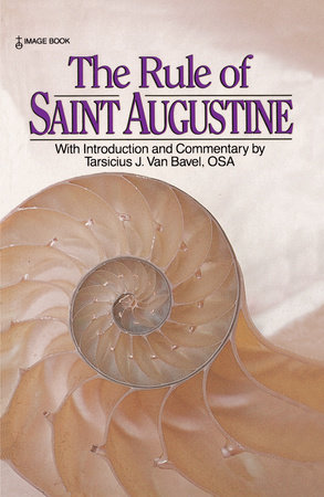The Rule of Saint Augustine by Augustine