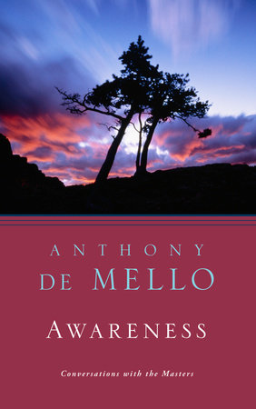 Awareness by Anthony De Mello