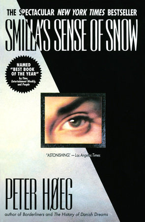 Smilla's Sense of Snow by Peter Hoeg