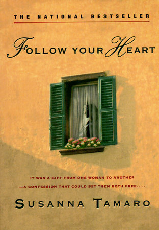 Follow Your Heart by Susanna Tamaro