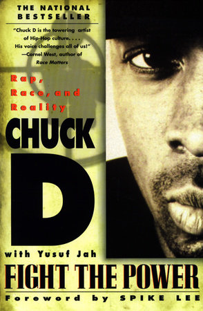 Fight the Power by Chuck D, Yusuf Jah and Spike Lee