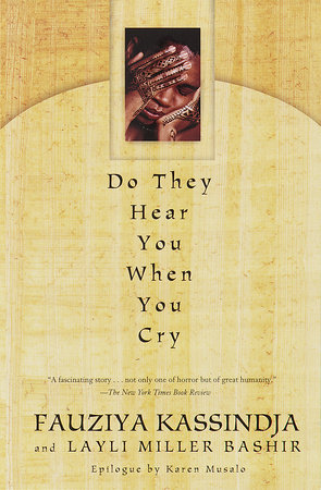 Do They Hear You When You Cry by Fauziya Kassindja