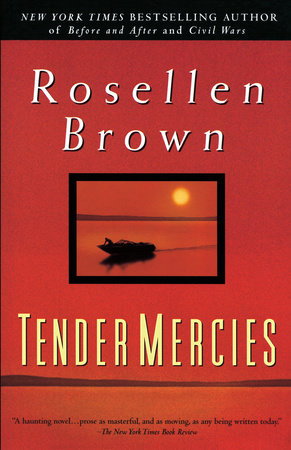 Tender Mercies by Rosellen Brown