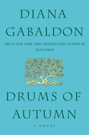 Drums of Autumn (Starz Tie-in Edition) by Diana Gabaldon