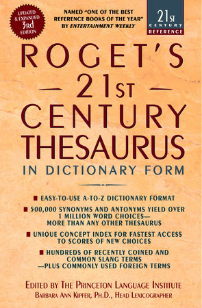 Roget's 21st Century Thesaurus by Barbara Ann Kipfer