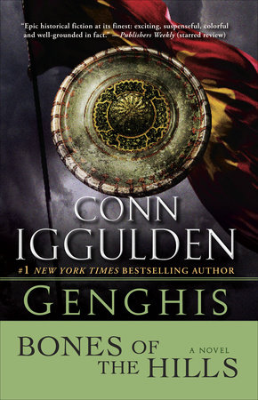 Genghis: Bones of the Hills by Conn Iggulden