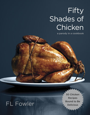 Fifty Shades of Chicken by F.L. Fowler