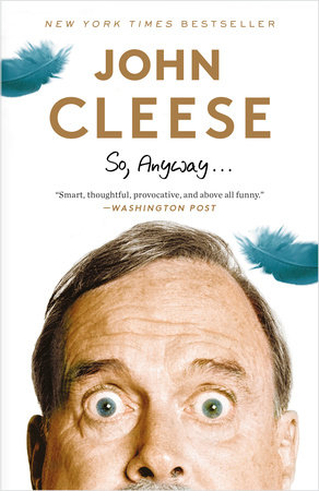 So, Anyway... by John Cleese