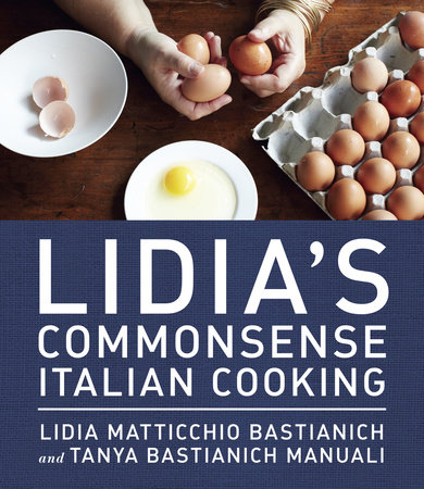 Lidia's Commonsense Italian Cooking by Lidia Matticchio Bastianich and Tanya Bastianich Manuali