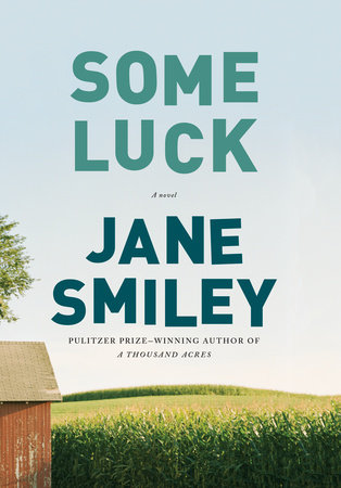 Some Luck by Jane Smiley