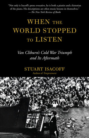When the World Stopped to Listen by Stuart Isacoff