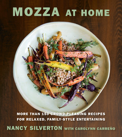 Mozza at Home by Nancy Silverton and Carolynn Carreño