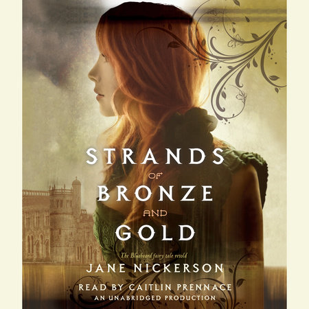 Strands of Bronze and Gold by Jane Nickerson
