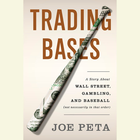 Trading Bases by Joe Peta