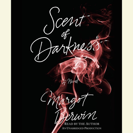 Scent of Darkness by Margot Berwin