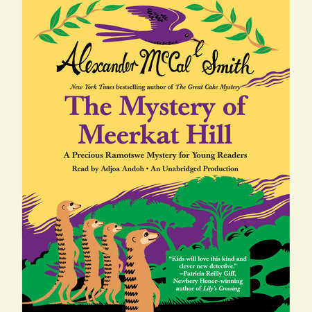 Mystery of Meerkat Hill by Alexander McCall Smith
