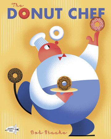 The Donut Chef by Bob Staake