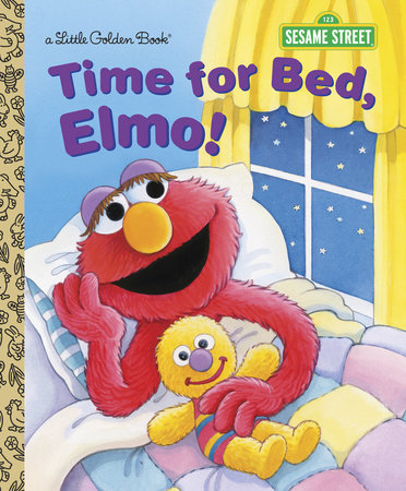Time for Bed, Elmo! (Sesame Street) by Sarah Albee