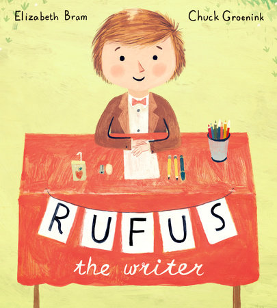 Rufus the Writer by Elizabeth Bram