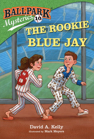 Ballpark Mysteries #10: The Rookie Blue Jay by David A. Kelly