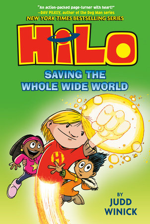 Hilo Book 2: Saving the Whole Wide World by Judd Winick