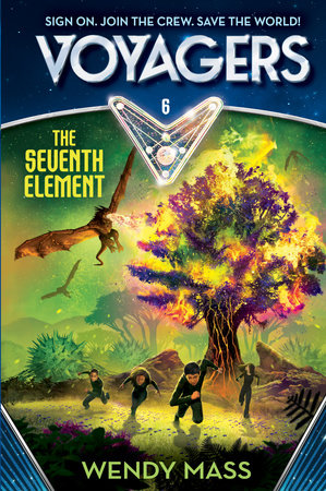 Voyagers: The Seventh Element (Book 6) by Wendy Mass