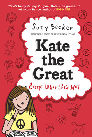 Kate the Great, Except When She's Not by Suzy Becker