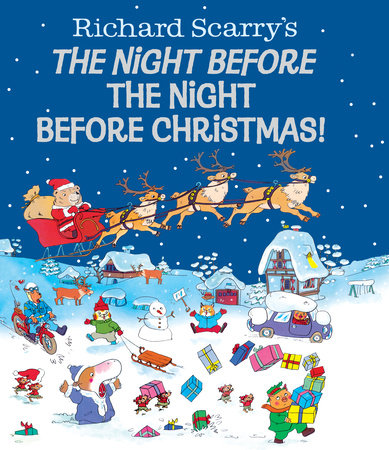 Richard Scarry's The Night Before the Night Before Christmas! by Richard Scarry