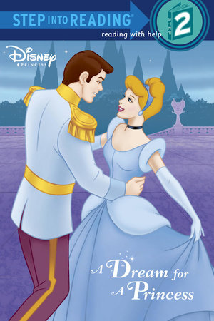 A Dream for a Princess by RH Disney and Melissa Lagonegro