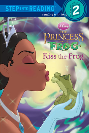 Kiss the Frog (Disney Princess and the Frog) by RH Disney