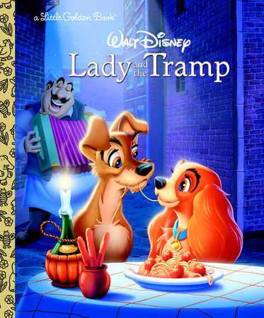 Lady and the Tramp (Disney Lady and the Tramp) by Teddy Slater